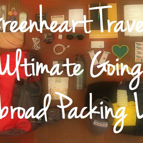 Greenheart Travel’s Ultimate Going Abroad Packing List